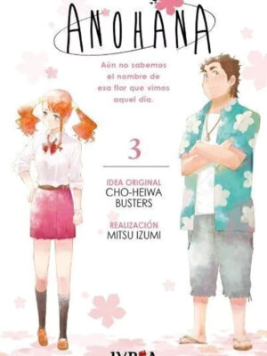 Anohana Tomo 03 Manga Original Español Ivrea