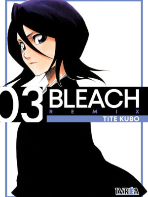 Bleach Remix Tomo 03 Manga Original Español Ivrea