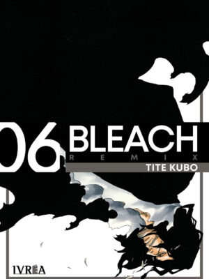 Bleach Remix Tomo 06 Manga Original Español Ivrea
