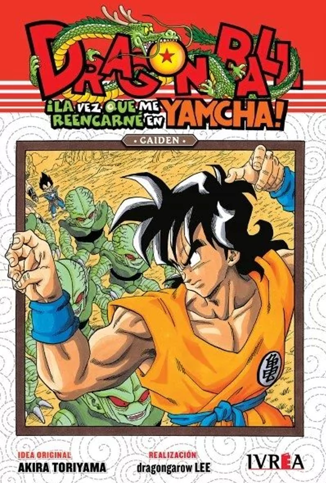 Dragon Ball Gaiden: La Vez Que Reencarne En Yamcha Manga Original Español Ivrea