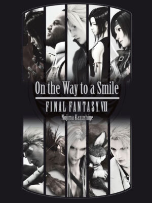 Final Fantasy VII: Novela On the Way to a Smile Español Planeta