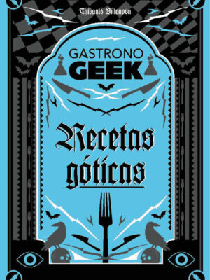 Gastronogeek Recetas Góticas Libro Tapa Dura Español Hachette