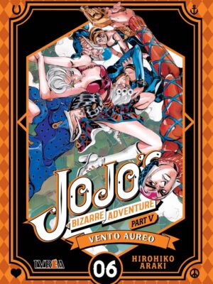 JoJo's Bizarre Adventure Parte 5: Vento Aureo Tomo 06 Manga Español Ivrea