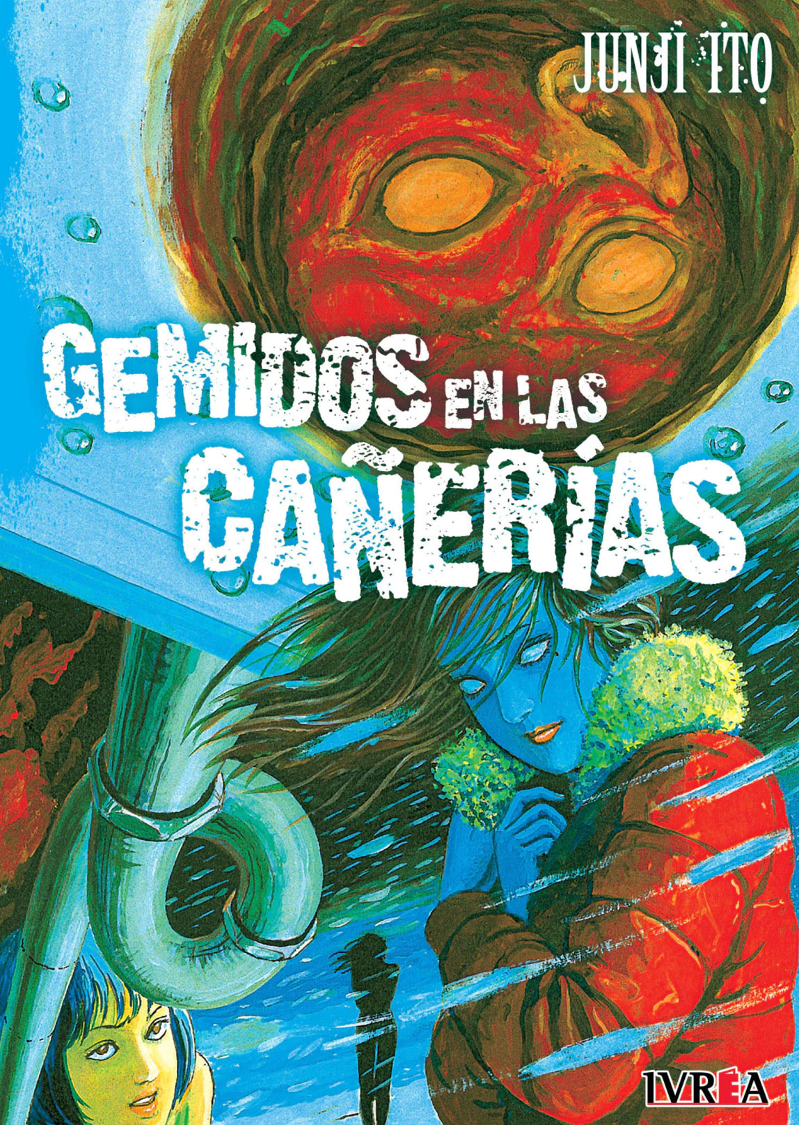 Gemidos En Las Cañerias Junji Ito Tomo Único Manga Español Ivrea