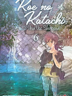 Koe no Katachi: Una Voz Silenciosa Tomo 06 Manga Español Ivrea