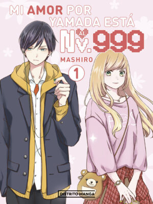 Mi Amor Por Yamada Está Al Nv. 999 Tomo 01 Manga Español Distrito Manga