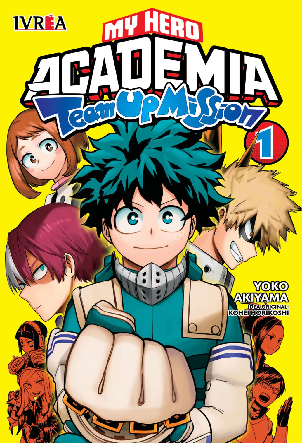 My Hero Academia: Team Up Mission Tomo 01 Manga Español Ivrea