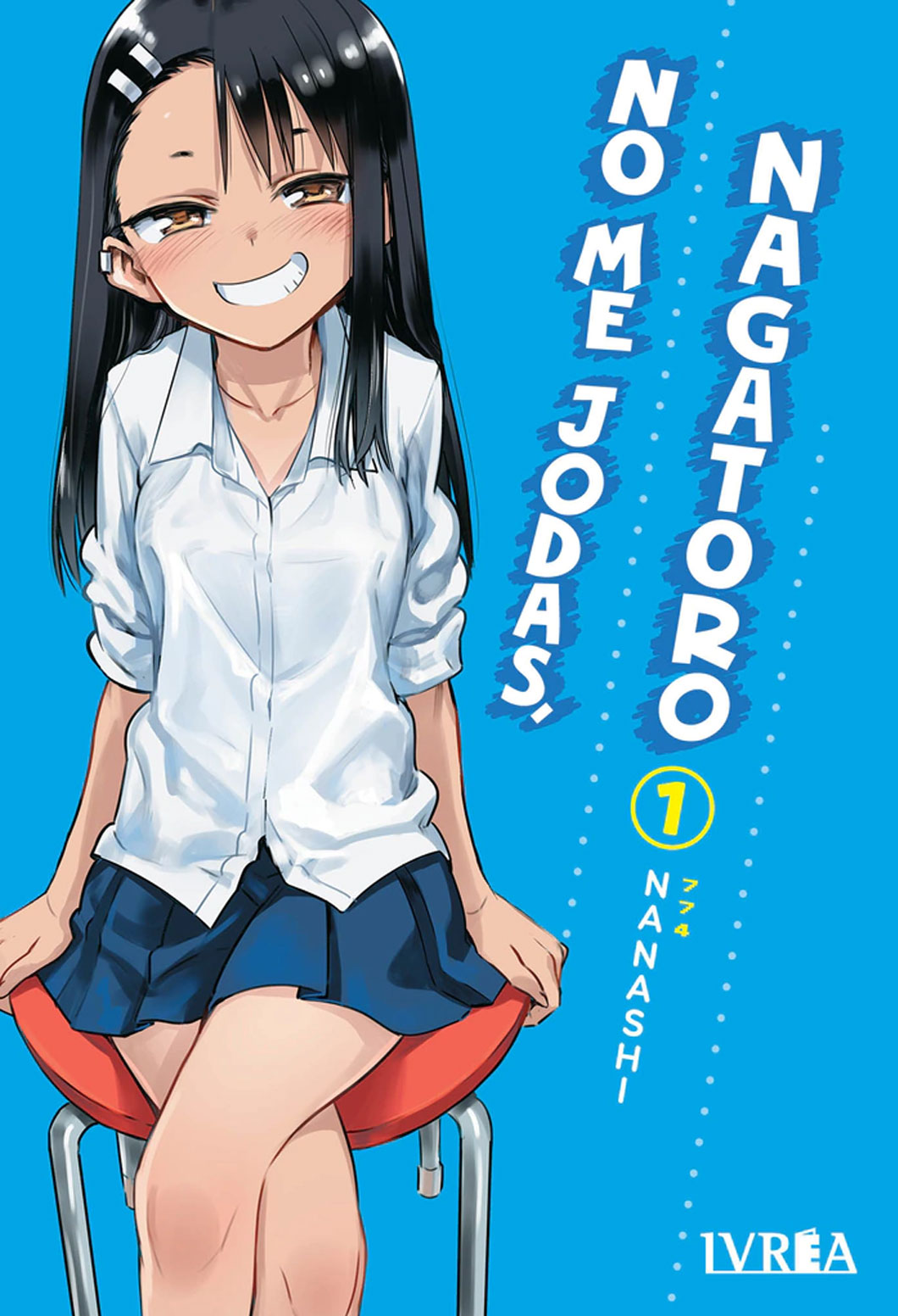 No Me Jodas, Nagatoro Tomo 01 Manga Español Ivrea
