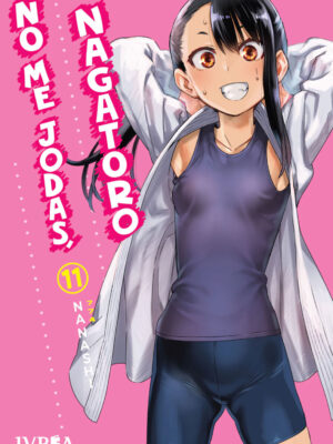 No Me Jodas, Nagatoro Tomo 11 Manga Español Ivrea