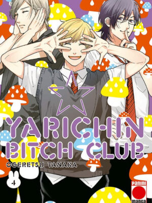 Yarichin Bitch Club Tomo 04 Manga Español Panini