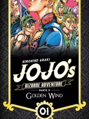 JoJo’s Bizarre Adventure Parte 5: Vento Aureo Tomo 01 Manga Español Panini