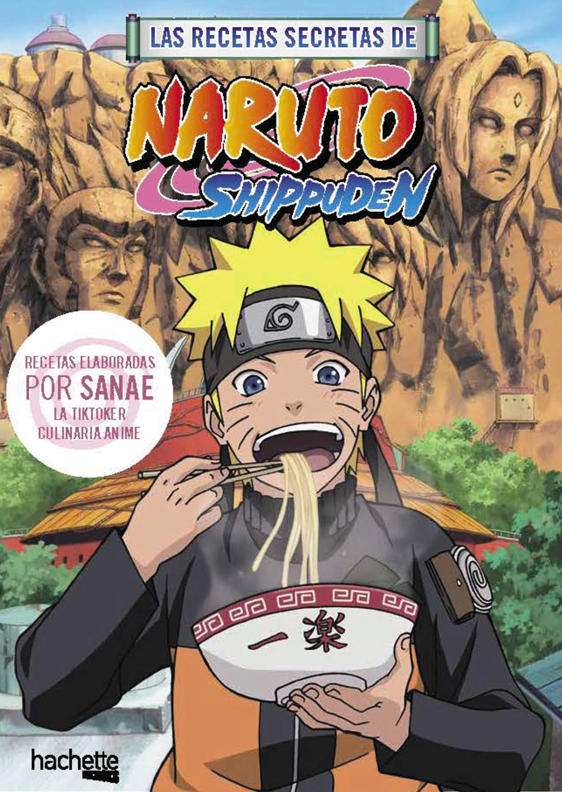 Las Recetas Secretas De Naruto Shippuden Libro Español Hachette