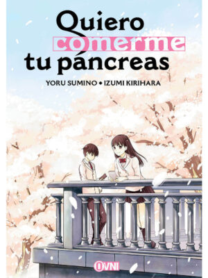 Quiero Comerme Tu Páncreas Tomo Único Manga Español Ovni Press