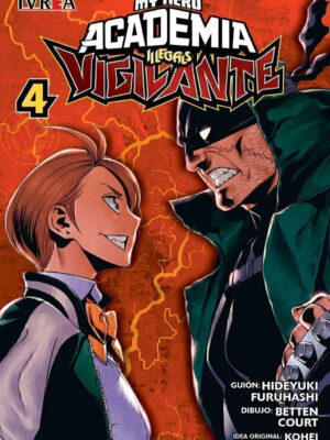 Vigilante: My Hero Academia Illegals Tomo 04 Manga Español Ivrea