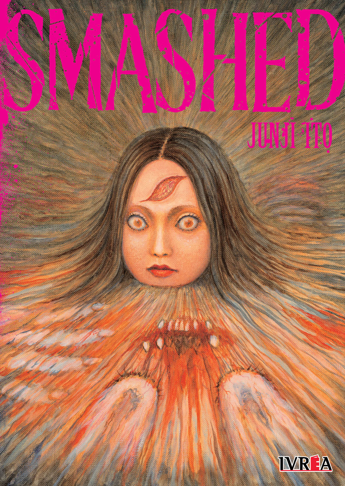 Smashed Junji Ito Tomo Único Manga Español Ivrea
